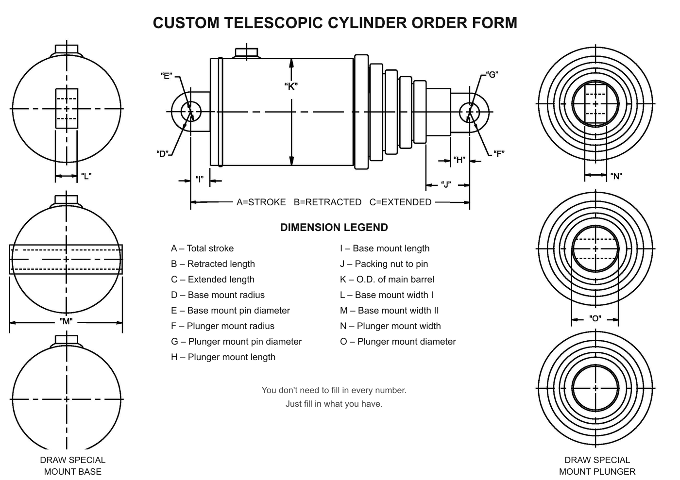 Custom telescopic cylinder order form: drawing with dimensions A through O, stroke, retracted and extended length, and base and plunger views